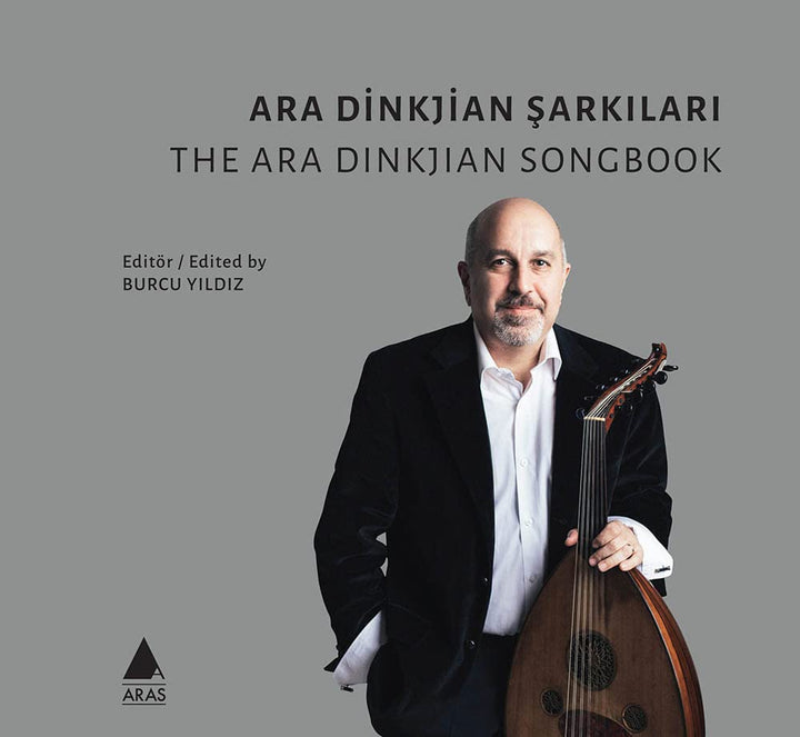 The Ara Dinkjian songbook published by Aras Yayincilik oud and string compositions